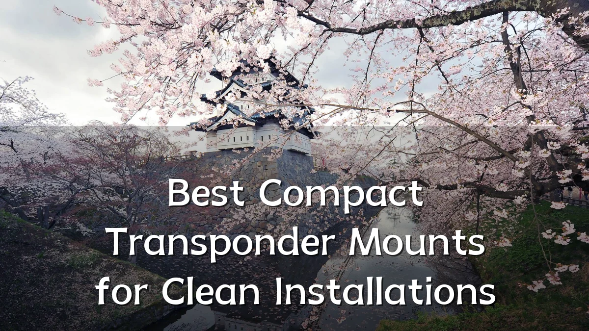 Best Compact Transponder Mounts for Clean Installations