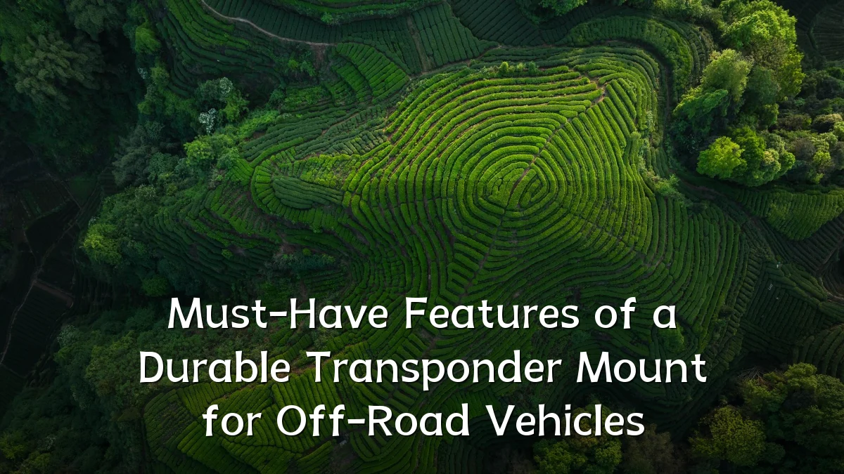 Must-Have Features of a Durable Transponder Mount for Off-Road Vehicles