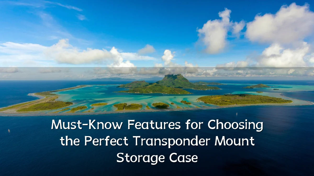 Must-Know Features for Choosing the Perfect Transponder Mount Storage Case