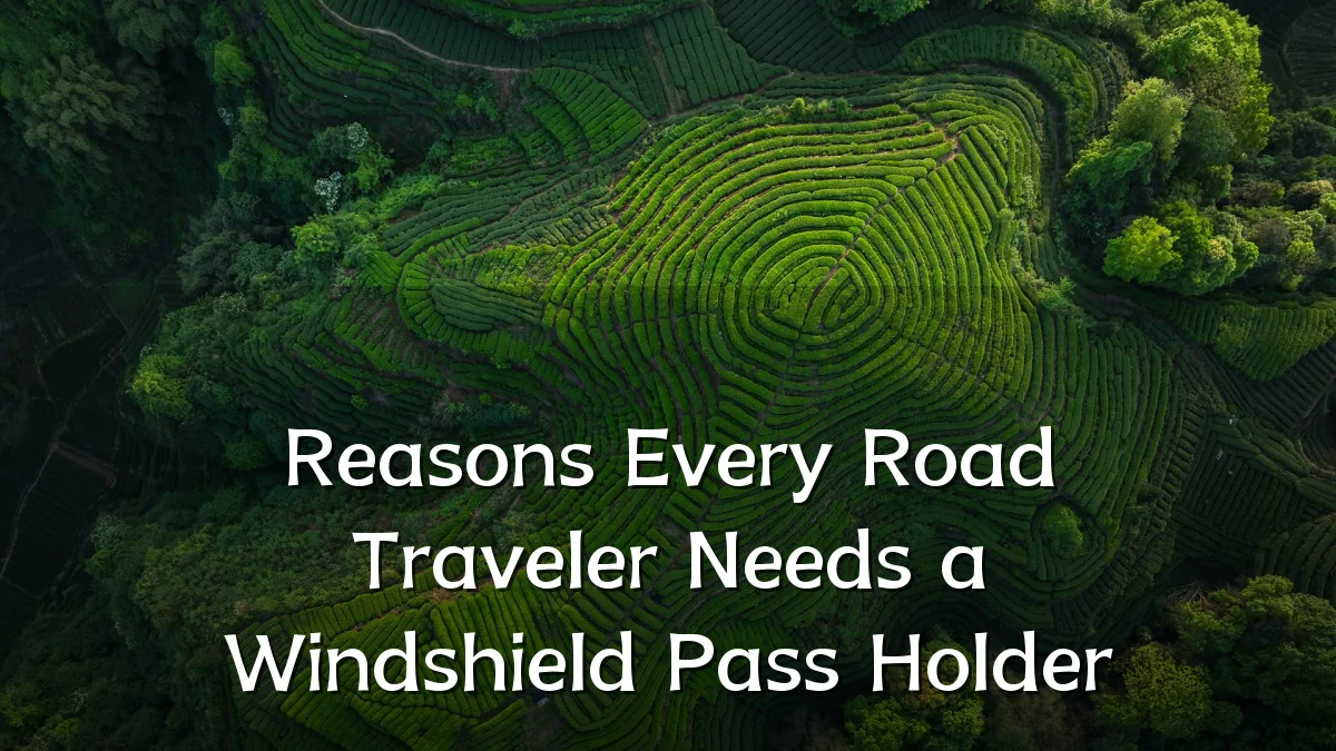 Reasons Every Road Traveler Needs a Windshield Pass Holder