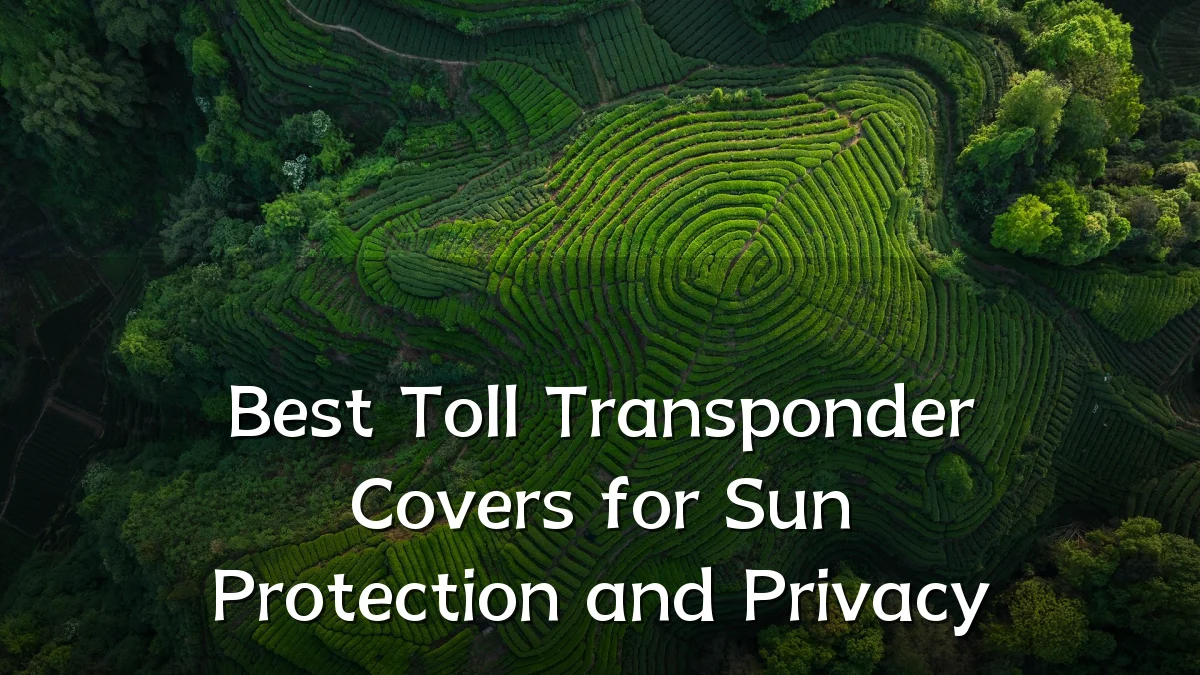 Best Toll Transponder Covers for Sun Protection and Privacy