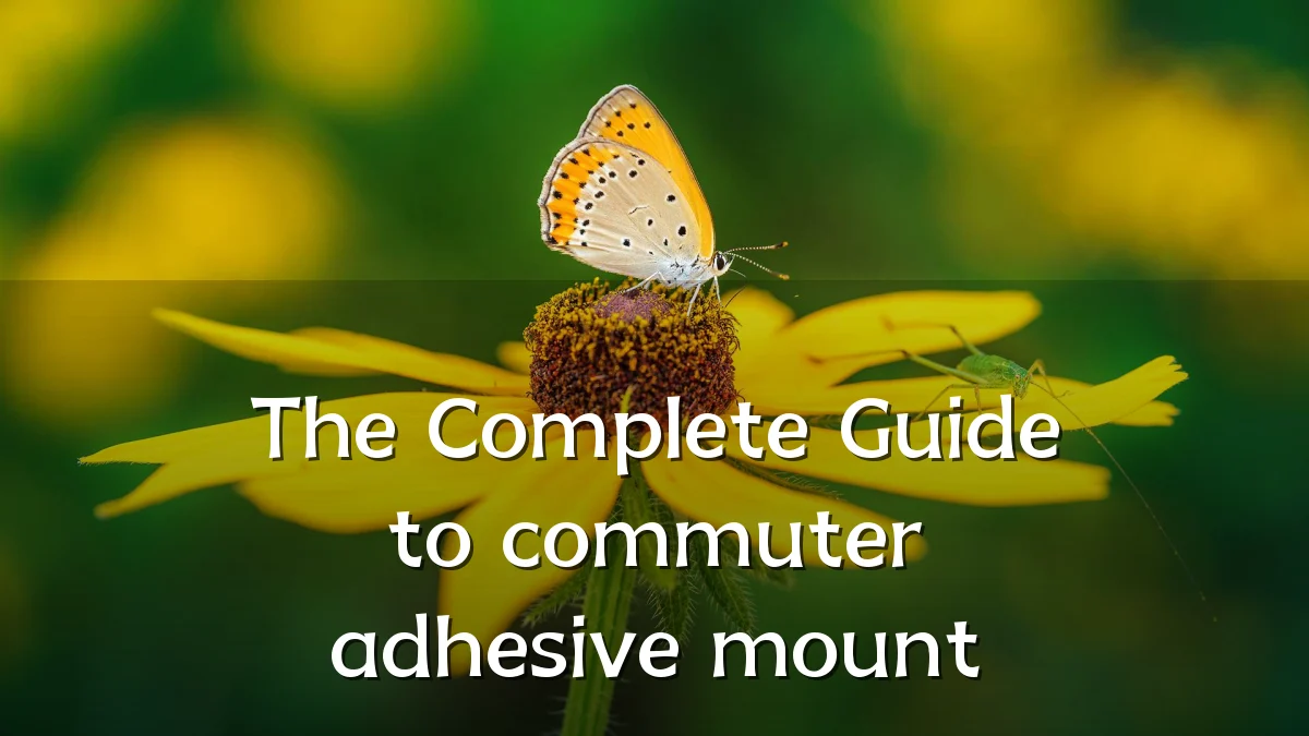 The Complete Guide to commuter adhesive mount