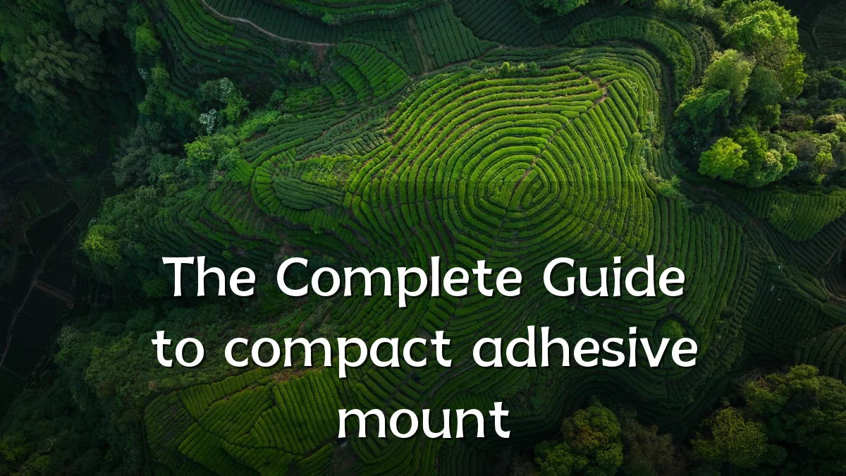 The Complete Guide to compact adhesive mount