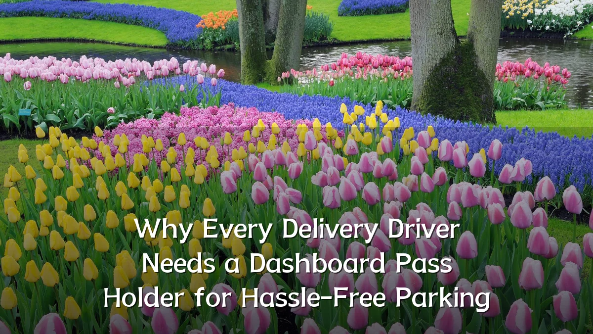 Why Every Delivery Driver Needs a Dashboard Pass Holder for Hassle-Free Parking