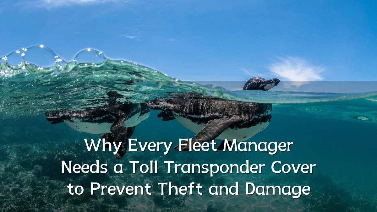 Why Every Fleet Manager Needs a Toll Transponder Cover to Prevent Theft and Damage